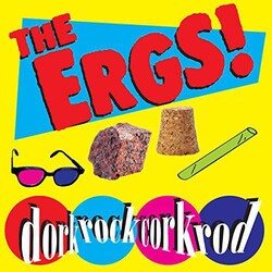 The Ergs! dorkrockcorkrod Vinyl LP