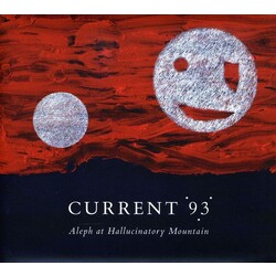 Current 93 Aleph At Hallucinatory Mountain