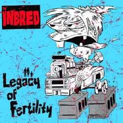 Th'Inbred Legacy Of Fertility Volume 2: Kissin' Cousins Vinyl LP
