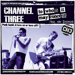 Channel 3 (2) To Whom It May Concern: The 1981 Demos Vinyl LP