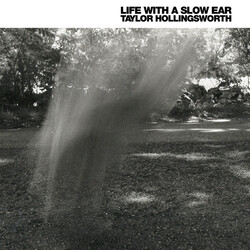 Taylor Hollingsworth Life With A Slow Ear Vinyl LP
