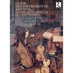 Jérôme Lejeune Guide Des Instruments Anciens - A Guide To Period Instruments - Leitfaden Durch Die Historischen Instrumente Vinyl LP