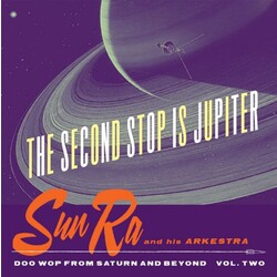 The Sun Ra Arkestra The Second Stop Is Jupiter Vinyl LP