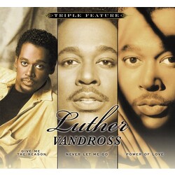Luther Vandross Triple Feature: Give Me The Reason/ Never Let Me Go / Power Of Love Vinyl LP