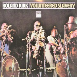 Roland Kirk Volunteered Slavery Vinyl LP