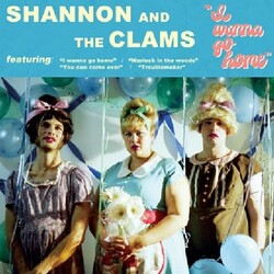 Shannon & The Clams I Wanna Go Home Blue Vinyl LP