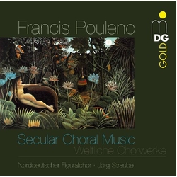 Poulenc Norddeutscher Figuralchor Straube Secular Choral Works SACD CD