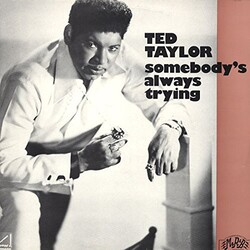 Ted Taylor Sombeody's Always Trying Vinyl LP