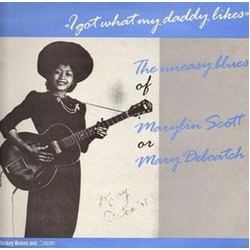Marilyn Scott I Got What Daddy Likes vinyl LP
