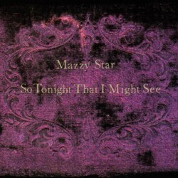 Mazzy Star So Tonight That I Might See Vinyl LP