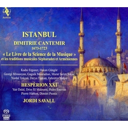 Dimitrius Cantemir / Hespèrion XXI / Jordi Savall Istanbul «Le Livre De La Science De La Musique» (Et Les Traditions Musicales Sépharades Et Arménienn