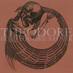 Theodore (5) Hold You Like A Lover VINYL LP