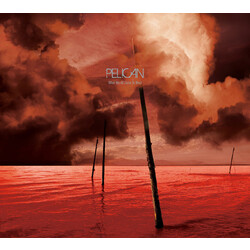 Pelican (2) What We All Come To Need Vinyl 2 LP