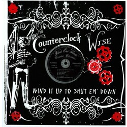 The Counterclock Wise Wind It Up To Shut Em' Down VINYL LP
