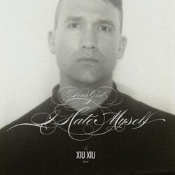 Xiu Xiu Dear God, I Hate Myself Vinyl LP