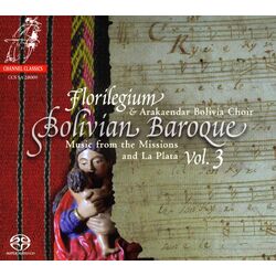 Florilegium Bolivian Baroque 3 (Hybr) SACD CD