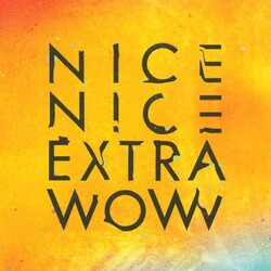 Nice Nice Extra Wow Vinyl LP