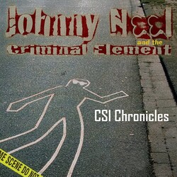 Johnny Neel And The Criminal Element CSI Chronicles Vinyl LP