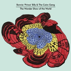 Bonnie "Prince" Billy / The Cairo Gang The Wonder Show Of The World Vinyl LP