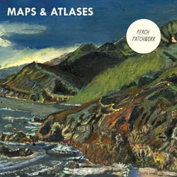 Maps & Atlases Perch Patchwork (Dlcd) vinyl LP