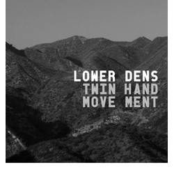 Lower Dens Twin-Hand Movement Vinyl LP