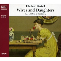 Elizabeth Gaskell Wives & Daughters (Abridged) 8 CD