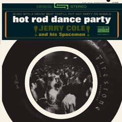 Jerry Cole and His Spacemen Hot Rod Dance Party Vinyl LP