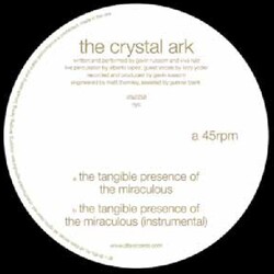 Crystal Ark Tangible Presence Of The Miraculous Vinyl LP