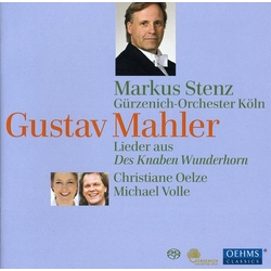 Mahler Oelze Volle Stenz Gurzenich Orch Songs Fro M Des Knaben Wunderhorn (Hybr) SACD CD