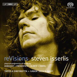 Steven Isserlis / Claude Debussy / Sergei Prokofiev / Ernest Bloch / Maurice Ravel / Tapiola Sinfonietta / Gábor Takács-Nagy reVisions SACD