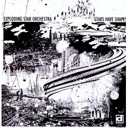 Exploding Star Orchestra Stars Have Shapes Vinyl LP