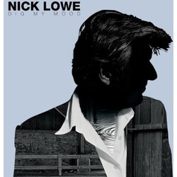 Nick Lowe Dig My Mood Vinyl LP