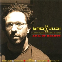 The Anthony Wilson Trio Jack Of Hearts