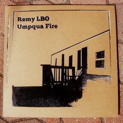 Remy Lbo Umpqua Fire VINYL LP