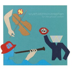 Wyatt/Atzmon/Stephen For The Ghosts Within Vinyl 2 LP