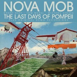 Nova Mob Last Days Of Pompeii special edition VINYL LP