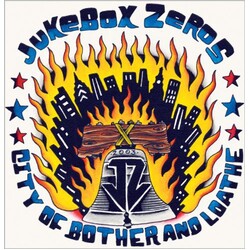 Jukebox Zeros City Of Bother & Loathe 7"