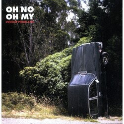 Oh No Oh My PEOPLE PROBLEMS Vinyl LP