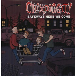 Chixdiggit! Safeways Here We Come Vinyl LP