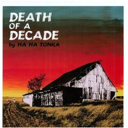 Ha Ha Tonka Death Of A Decade vinyl LP