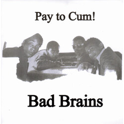 Bad Brains Pay To Cum! Vinyl LP