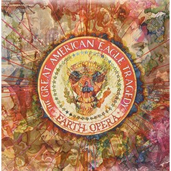 Earth Opera American Eagle Tragedy Vinyl LP