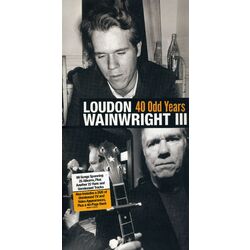 Loudon Iii Wainwright 40 Odd Years box set 5 CD