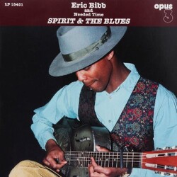Eric & Needed Time Bibb Spirit & The Blues 180gm Vinyl LP