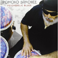 Poncho Sanchez PSYCHEDELIC BLUES Vinyl LP