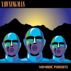 Yawning Man Nomadic Pursuits Vinyl LP