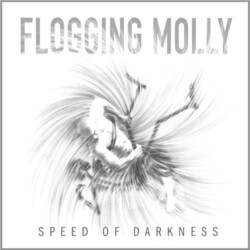 Flogging Molly Speed Of Darkness Vinyl LP