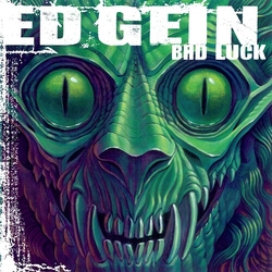Ed Gein Bad Luck vinyl LP
