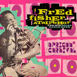 Fred Fisher Atalobhor African Carnival Vinyl 2 LP