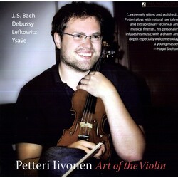 BachJ.S./Lefkowitz/Ysaye/Sallinen/Debussy Petteri Iivonen-Art Of The Violin Vinyl LP
